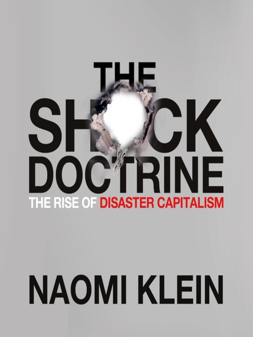 Title details for The Shock Doctrine by Naomi Klein - Wait list